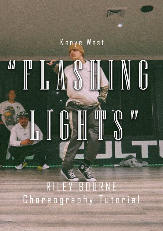 "Flashing Lights" Choreography Tutorial | Riley Bourne